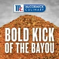 thumbnail image 3 of Mccormick Culinary Bayou Cajun Seasoning, 21 Oz - One 21 Ounce Container Of Cajun Seasoning Made With Aromatic Spices For Catfish, Crawfish, Jambalaya And Gumbo, 3 of 5