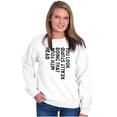 thumbnail image 3 of Funny You Look Stupid Doing That Joke Sweatshirt for Men or Women Brisco Brands S, 3 of 6