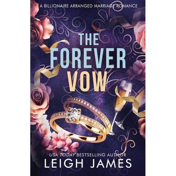 Forever Trilogy The Forever Vow: A Billionaire Arranged Marriage Romance, Book 3, (Paperback)