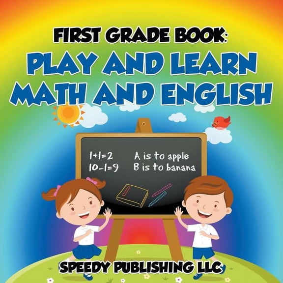First Grade Book: Play and Learn Math and English, (Paperback)