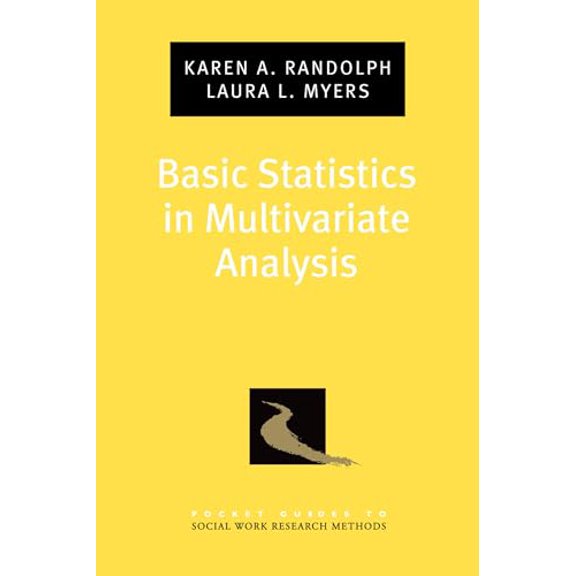 Pre-Owned Basic Statistics in Multivariate Analysis (Pocket Guide to Social Work Research Methods), 9780199764044, 0199764042, Paperback, 1 edition