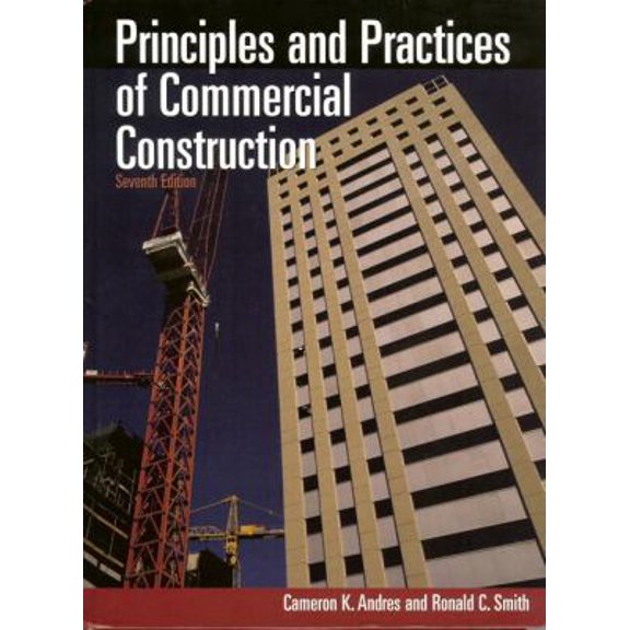 Pre-Owned Principles and Practices of Commercial Construction (Hardcover) 0130482927 9780130482921