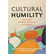 Cultural Humility : Engaging Diverse Identities in Therapy (Hardcover)
