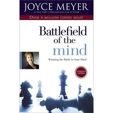 Battlefield of the Mind : Winning the Battle in Your Mind (Paperback)