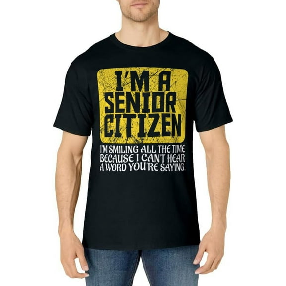 Senior Citizen Old People Hard of Hearing Elderly Gift T-Shirt