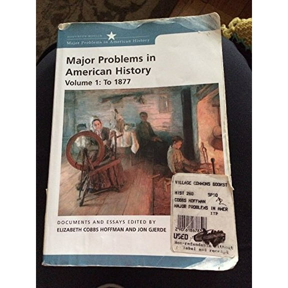 Pre-Owned Major Problems in American History, Volume I: To 1877 (Paperback) 0618678328 9780618678327