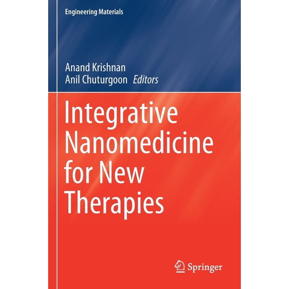 Engineering Materials Integrative Nanomedicine for New Therapies, (Paperback)