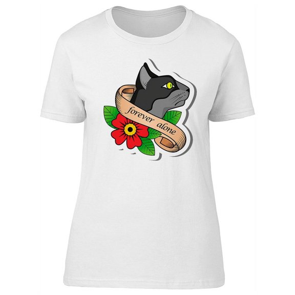 Forever Alone Tattoo Cat Tee Women's -Image by Shutterstock