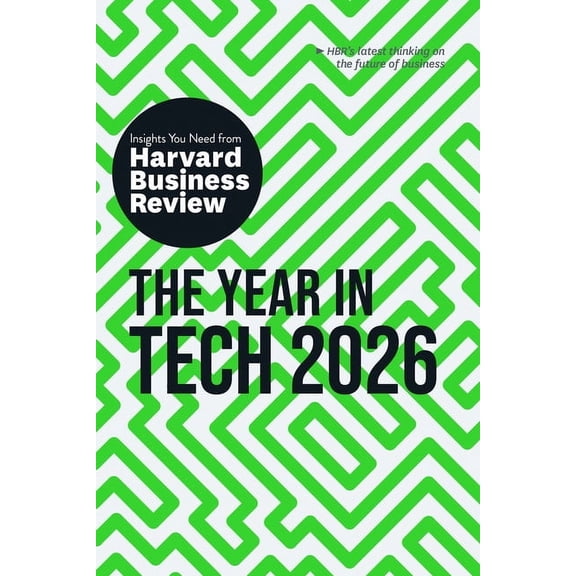 HBR Insights The Year in Tech, 2026: The Insights You Need from Harvard Business Review, (Paperback)