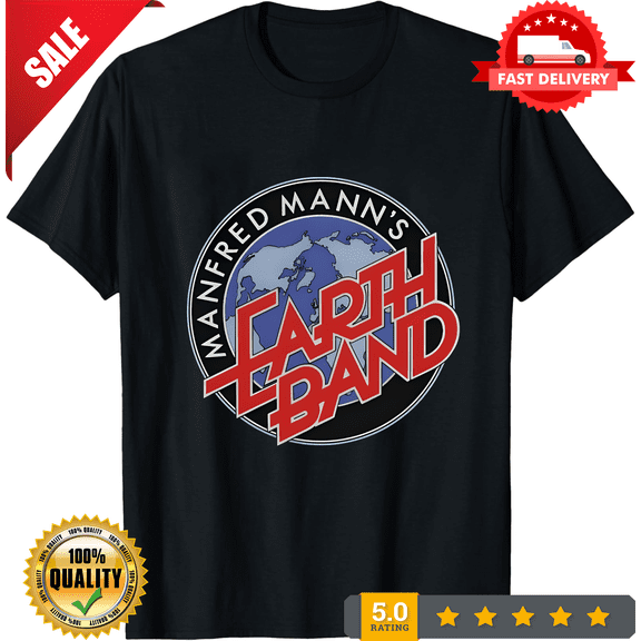 Rare Manfred Mann's Earth Band Unisex T-shirt All Size S to 5XL TP353, LIMITED EDITION-TH73949