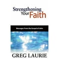 thumbnail image 1 of Pre-Owned Strengthening Your Faith: Messages from the Gospel of John Paperback, 1 of 1