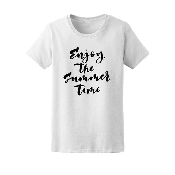 Enjoy The Summer Time, Vacations Tee Women's -Image by Shutterstock