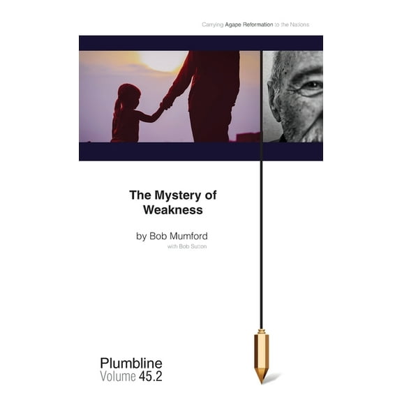 The Mystery of Weakness, (Paperback)