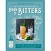 Dr Adam Elmegirabâ€™s Book of Bitters : The bitter and twisted history of one of the cocktail worldâ€™s most fascinating ingredients