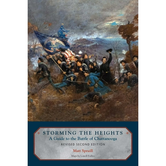 Storming the Heights: A Guide to the Battle of Chattanooga, (Paperback)