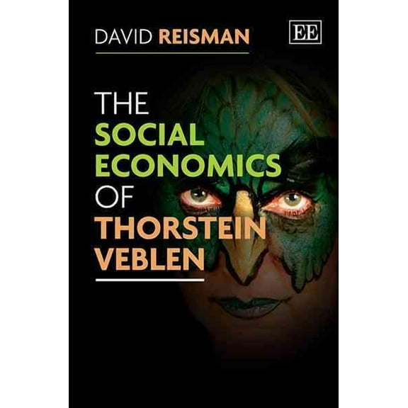 Social Economics of Thorstein Veblen