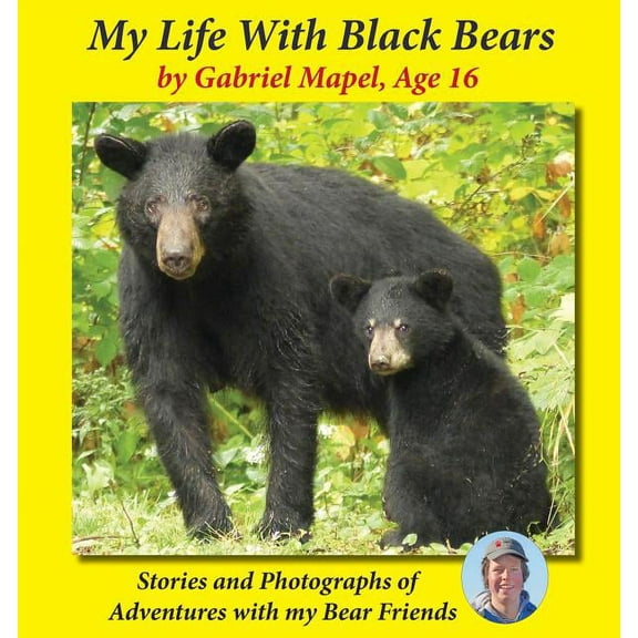 My Life With Black Bears, (Paperback)