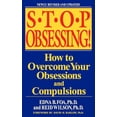 thumbnail image 1 of Pre-Owned Stop Obsessing!: How to Overcome Your Obsessions and Compulsions (Paperback) by Edna B Foa, Reid Wilson, David H Barlow, 1 of 1