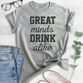 thumbnail image 2 of Great Minds Drink Alike T-shirt, Unisex Women's Men's Shirt, Party T-Shirt, Bachelorette Shirt, Heather Gray, Medium, 2 of 6
