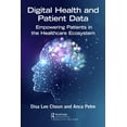thumbnail image 2 of Pre-Owned Digital Health and Patient Data: Empowering Patients in the Healthcare Ecosystem (Paperback) 1032105542 9781032105543, 2 of 2