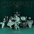 thumbnail image 2 of Clockdust (LP), 2 of 2