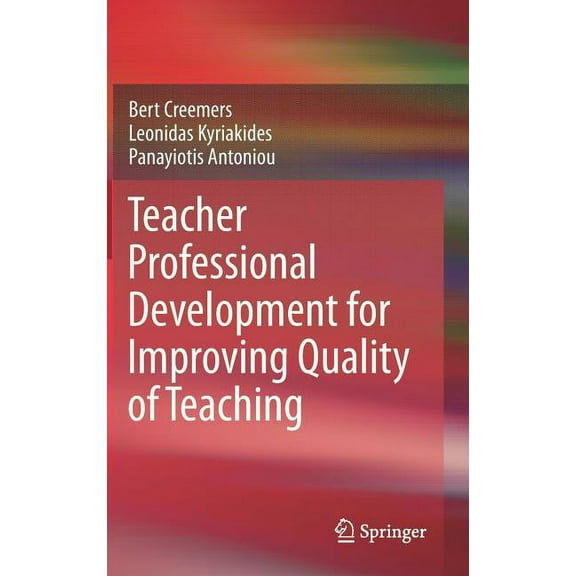 Teacher Professional Development for Improving Quality of Teaching (Hardcover)