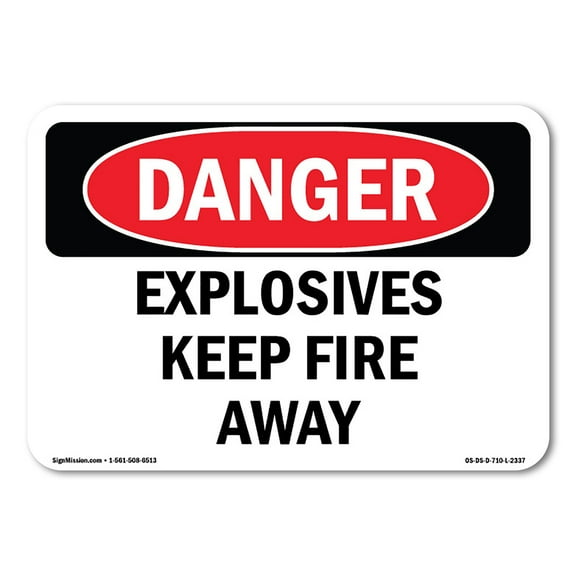 OSHA Danger Sign - Explosives Keep Fire Away | Decal | Protect Your Business, Construction Site, Warehouse & Shop Area | Made in The USA