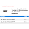 thumbnail image 2 of Fuel Screen - Compatible with 1980 - 1985 Ford E-350 Econoline Club Wagon 1981 1982 1983 1984, 2 of 2
