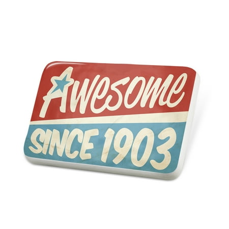 Porcelein Pin Awesome since 1903, Birthday/Year Lapel Badge – NEONBLOND