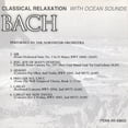 thumbnail image 4 of The Northstar Orchestra - Bach - Classical Relaxation With Ocean Sounds (CD) (Mint (M)), 4 of 5