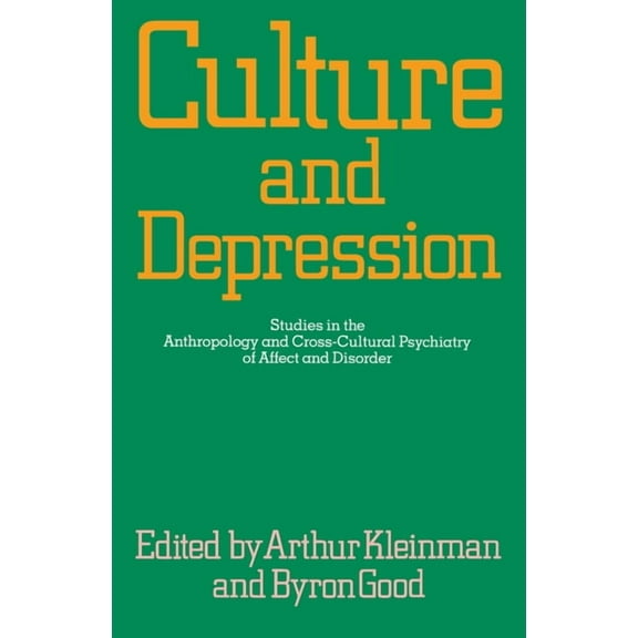 Comparative Studies of Health Systems an Culture and Depression: Studies in the Anthropology and Cross-Cultural Psychiatry of Affect and Disorder Volume 16, Book 16, (Paperback)