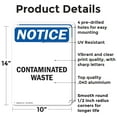 thumbnail image 2 of (2 Pack) Contaminated Waste OSHA Notice Sign 10 Inch X 14 Inch Indoor / Outdoor Rust-Free Aluminum Metal Signs for Workplace, Workshop, and Construction Site, Made in the USA, 2 of 8