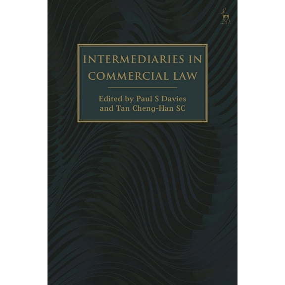 Intermediaries in Commercial Law, (Hardcover)