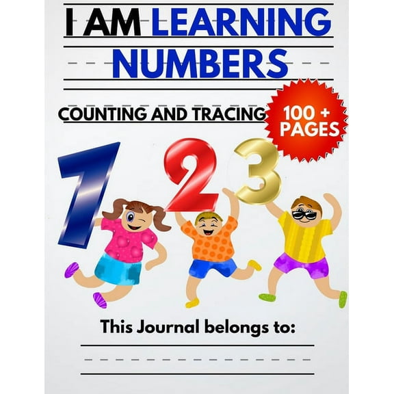 I Am Learning Numbers: Counting And Tracing: The Kindergarten Writing Book For Kids With Animals to Learn How To Count a, (Paperback)
