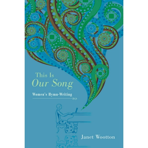This Is Our Song: Women's Hymn-Writing (Paperback)