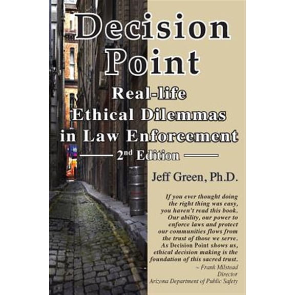 Pre-Owned Decision Point: Real-Life Ethical Dilemmas in Law Enforcement