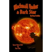 Blackmail Under a Dark Star : Space Opera Noir on Star City (Paperback)