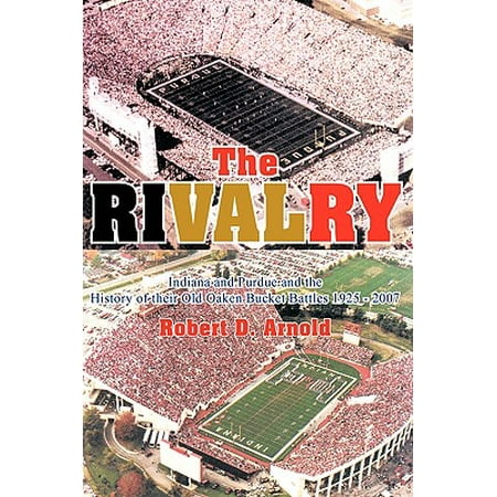 The Rivalry Indiana and Purdue and the History of their Old Oaken
Bucket Battles 1925 2007 Epub-Ebook