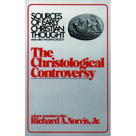 Sources of Early Christian Thought Christological Controversy, (Paperback)