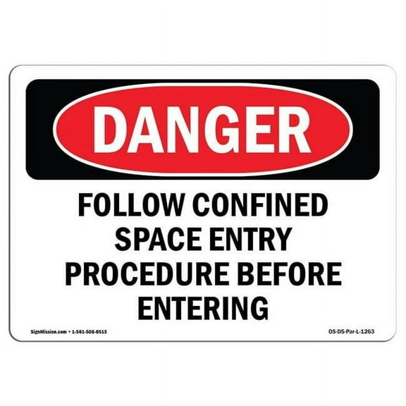 OSHA Danger Sign - Follow Confined Space Entry Procedure |  Aluminum Sign | Protect Your Business, Construction Site, Shop Area |  Made in The USA