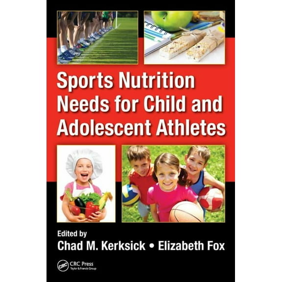 Sports Nutrition Needs for Child and Adolescent Athletes, (Hardcover)