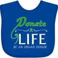thumbnail image 3 of Inktastic Donate Life-be an Organ Donor Boys or Girls Baby Bib, 3 of 4