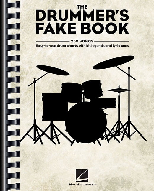 The Drummer's Fake Book EasyToUse Drum Charts with Kit Legends and