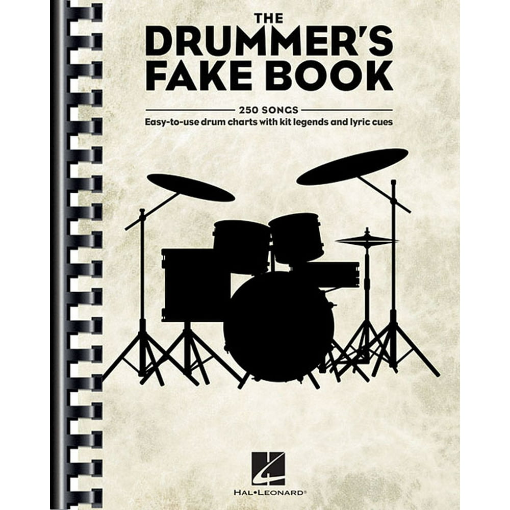 The Drummer's Fake Book EasyToUse Drum Charts with Kit Legends and