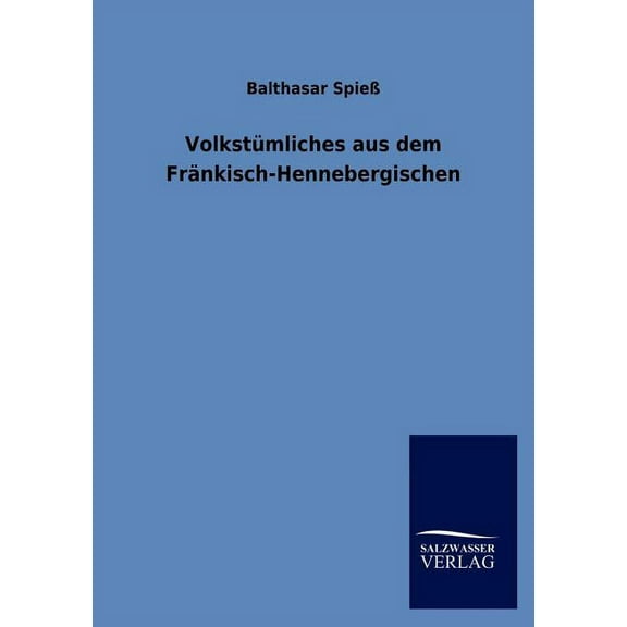 Volkst Mliches Aus Dem Fr Nkisch-Hennebergischen