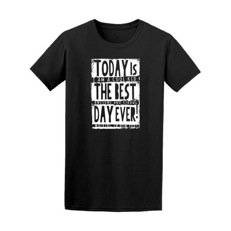 Positive Today Is The Best Day Tee Men's -Image by