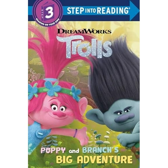 Pre-Owned Poppy and Branch's Big Adventure (Trolls: Step into Reading, Step 3) Paperback
