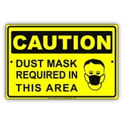 Caution Dust Mask Required In This Area Health Safety Alert Attention Warning Notice Aluminum Metal 8"x12" Sign Plate