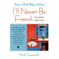 thumbnail image 1 of I'll Never Be French (No Matter What I Do), 1 of 3