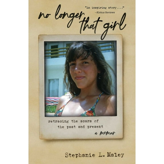 No Longer That Girl: Retracing the Scars of the Past and Present, (Paperback)